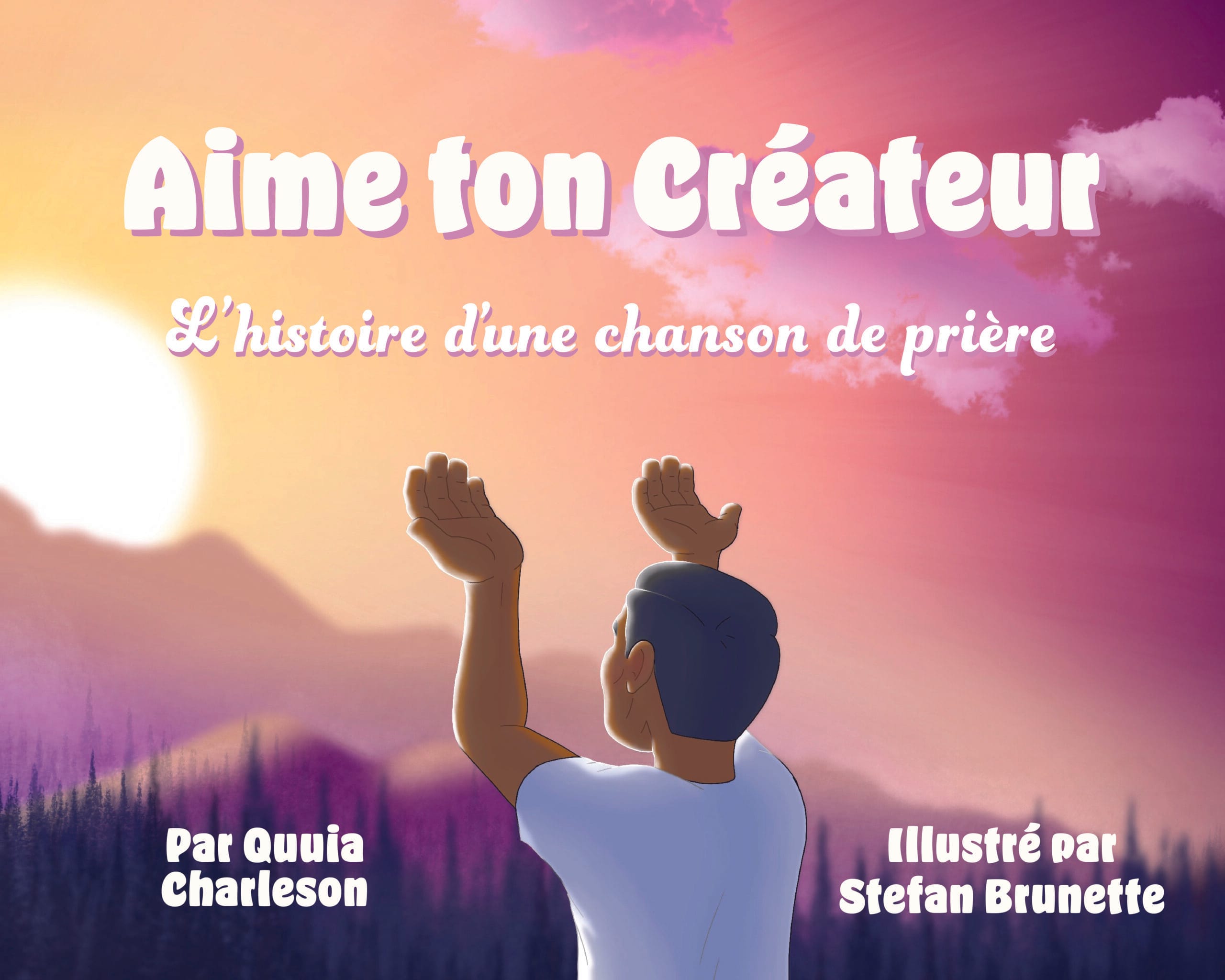 Aime ton Créateur - L’histoire d’une chanson de prière